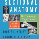 Sectional Anatomy for Imaging Professionals